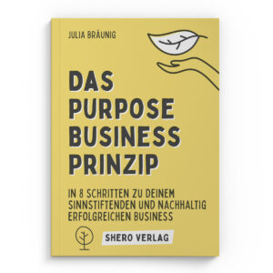 Das Purpose Business Prinzip